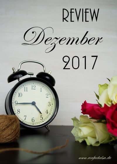 Review für Dezember 2017 - Kekse, Pralinen, Weihnachtsbowle, Kartoffelsalat und ein Türkranz aus einem Kleiderbügel