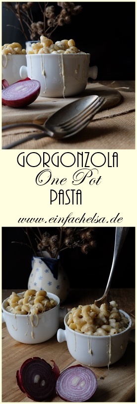 Gorgonzola One Pot Pasta schnell und einfach gemacht - lecker und cremig 