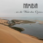 {Reisen} Namibia – Kombinierte Boots- und Wüstentour